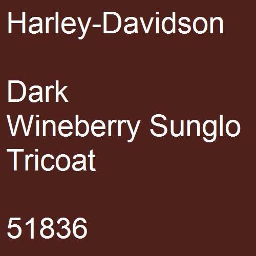 Harley-Davidson, Dark Wineberry Sunglo Tricoat, 51836.